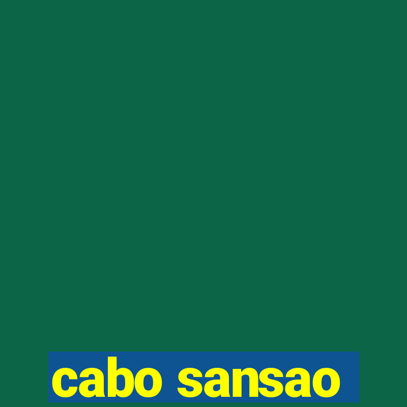 cabo sansao